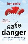 Safe Danger