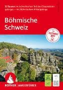 ROTHER Wanderführer Böhmische Schweiz. 55 Touren im tschechischen Teil des Elbsandsteingebirges – mit Böhmischem Mittelgebirge