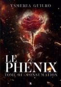 Le phénix : Consumation, une romance sombre de mafia Tome - 1