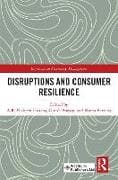 Disruptions and Consumer Resilience