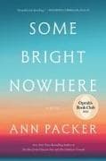 Some Bright Nowhere