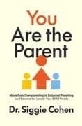 You Are the Parent