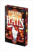 Saving the Rain: Deluxe Limited Edition