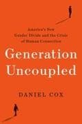 Generation Uncoupled