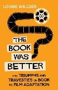 The Book Was Better
