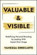 Valuable and Visible