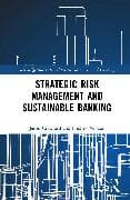 Strategic Risk Management and Sustainable Banking