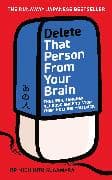 Delete That Person From Your Brain