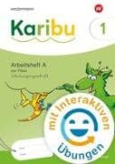 Karibu Arbeitsheft 1 (A) Schulausgangsschrift zur Fibel Verbrauch mit interaktiven Übungen