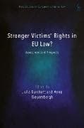 Stronger Victims’ Rights in EU Law?