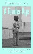 A Tender Age