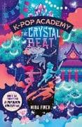 K-Pop Academy: The Crystal Beat: Volume 3