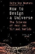 How to Design a Universe