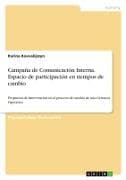 Campaña de Comunicación Interna. Espacio de participación en tiempos de cambio
