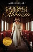Schicksalsreise nach Abbazia