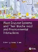 Plant Enzyme Systems and Their Biochemical and Environmental Interactions