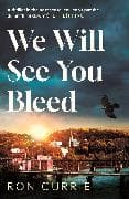 We Will See You Bleed