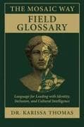 The Mosaic Way Field Glossary