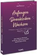Anfangen. Dranbleiben. Wachsen