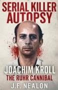 Serial Killer Autopsy