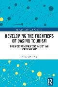 Developing the Frontiers of Casino Tourism