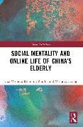 Social Mentality and Online Life of China's Elderly