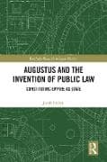 Augustus and the Invention of Public Law