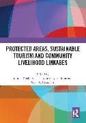 Protected Areas, Sustainable Tourism and Community Livelihood Linkages