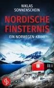 Nordische Finsternis | Ein nervenaufreibender Norwegen Krimi auf der düsteren Insel Spitzbergen