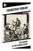The Theory of the Leisure Class