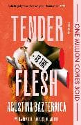 Tender is the Flesh