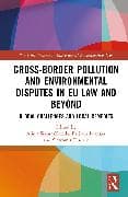 Cross-border pollution and environmental disputes in EU law and beyond