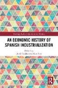 An Economic History of Spanish Industrialization