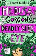 Medusa Gorgon's Deadly Side-Eye (Medusa Gorgon book 2)