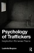 Psychology of Traffickers