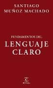 Fundamentos del lenguaje claro / Fundamentals of Plain Language