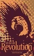 Ich bin die Revolution