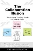 The Collaboration Illusion