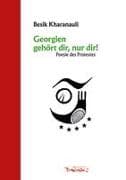 Georgien gehört dir, nur dir!
