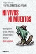 Ni vivos ni muertos (Edición actualizada) / Neither Alive Nor Dead (Updated Edition)