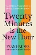 Twenty Minutes is the New Hour