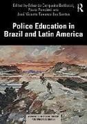 Police Education in Brazil and Latin America
