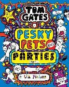 Tom Gates 24: Pesky Pets and Parties (Book 24)