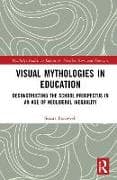 Visual Mythologies in Education