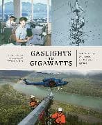 Gaslights to Gigawatts