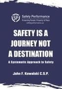Safety is a Journey not a Destination