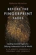 Before the Fingerprint Fades