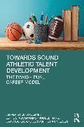 Towards Sound Athletic Talent Development