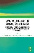 Law, Nature and the Ecosystem Approach