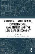 Artificial Intelligence, Environmental Management, and the Low-Carbon Economy